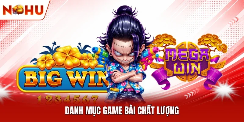 Danh mục game bài chất lượng