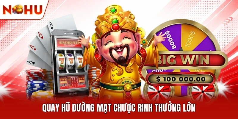 Quay hũ Đường Mạt Chược rinh thưởng lớn